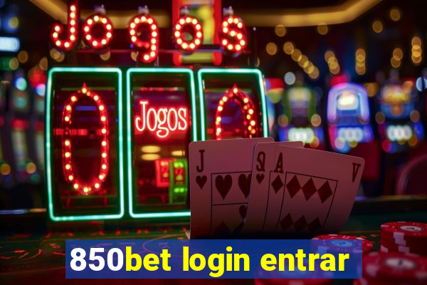 850bet login entrar